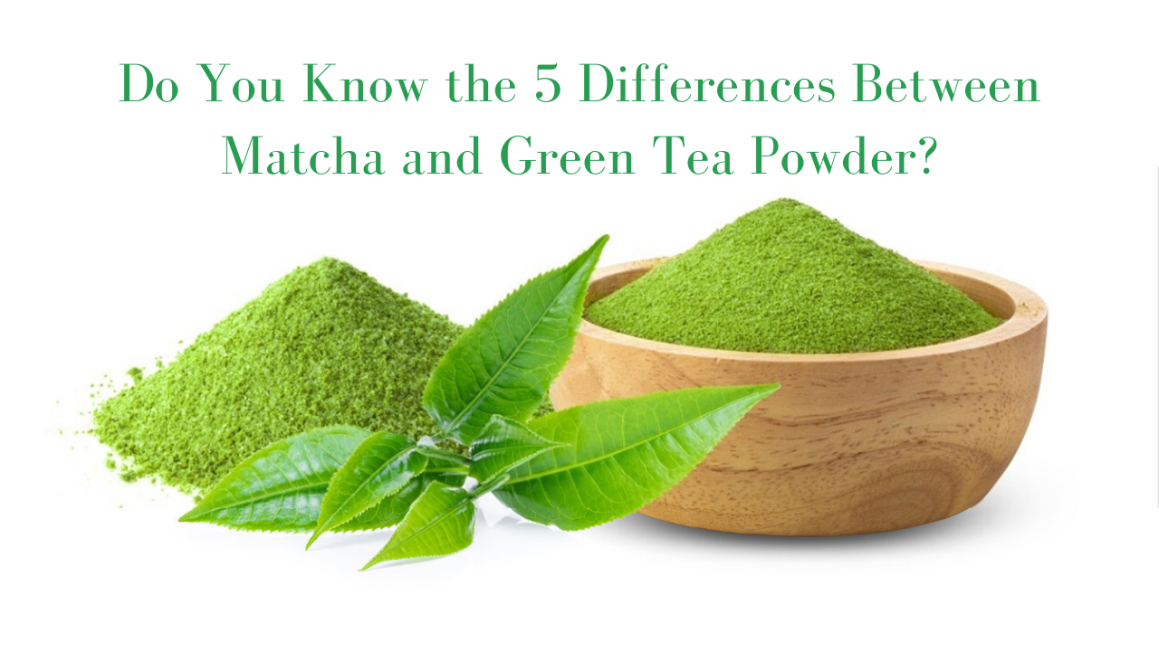 Matcha And Green Tea Powder 